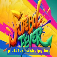 plataforma skolpg.bet